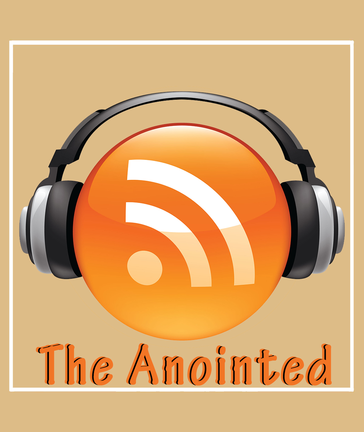 James-Martinez-Podcast Logo - BuzzSprout The Anointed Podcast - James Martinez